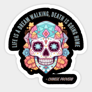 Chinese Proverb Halloween Sugar Skull Death Quote Sticker